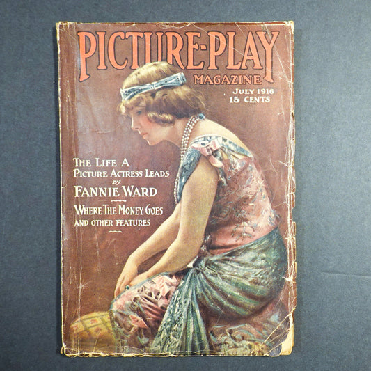 Picture Play Magazine - July 1916 - Vol.IV, No.5 - Fannie Ward - Motion Picture History